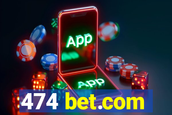 474 bet.com